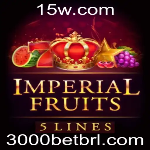 Tudo Sobre ImperialFruits5 e a Estratégia de Apostas 3000 Bet